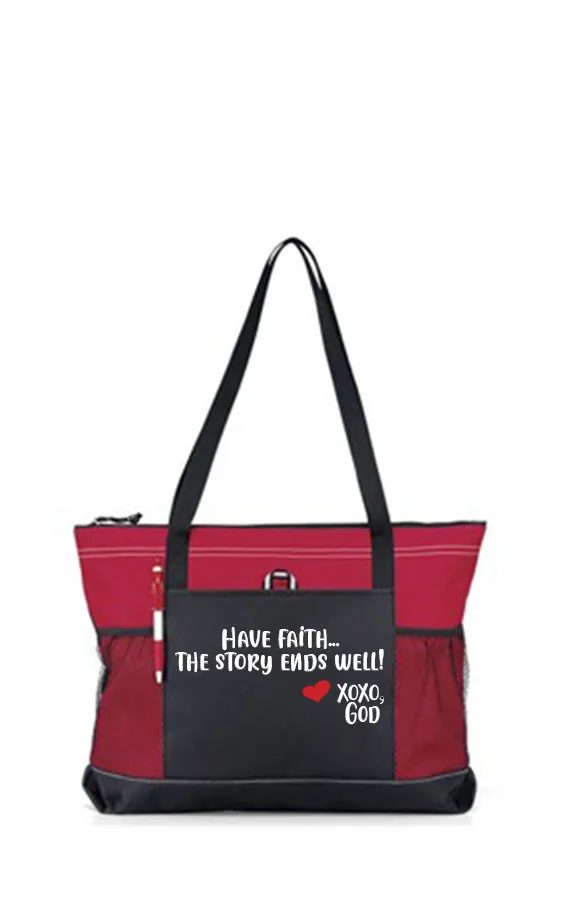 Zippered Tote Bag - Have Faith...The Story Ends Well!